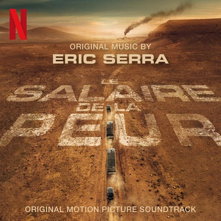 Le salaire de la peur (Original Motion Picture Soundtrack)