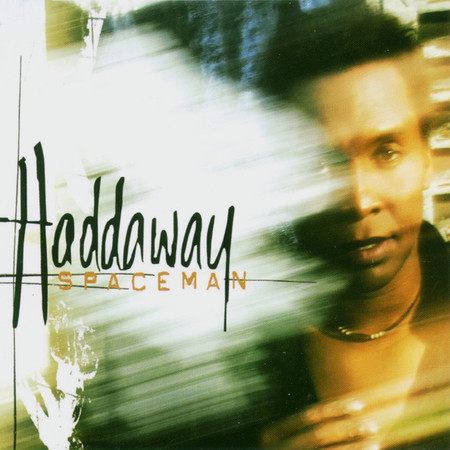 Spaceman專輯 - Haddaway undefined - LINE MUSIC