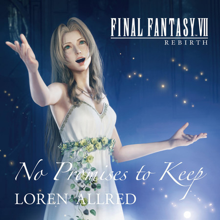 No Promises to Keep (FINAL FANTASY VII REBIRTH THEME SONG) 專輯封面