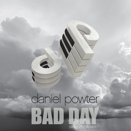 Bad Day (Stripped Down)
