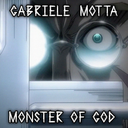 Monster of God (From "Hellsing Ultimate")