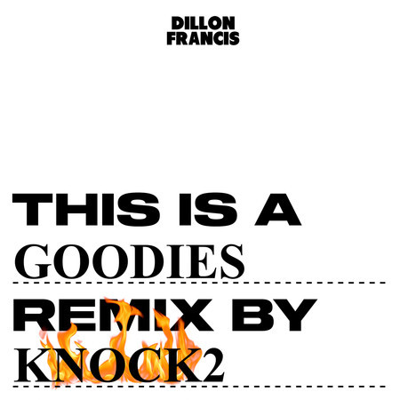 Goodies (Knock2 Remix)