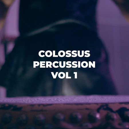 COLOSSUS PERCUSSION, Vol. 1