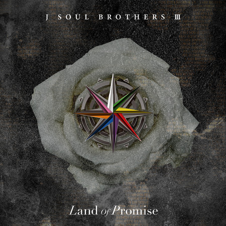 Land of Promise專輯- 三代目J SOUL BROTHERS from 放浪一族三代目J 