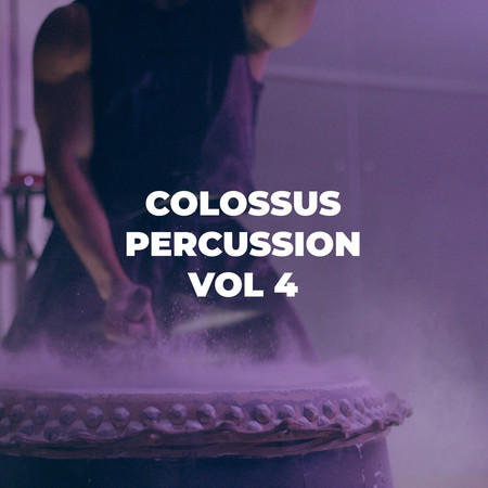 COLOSSUS PERCUSSION, VOL. 4