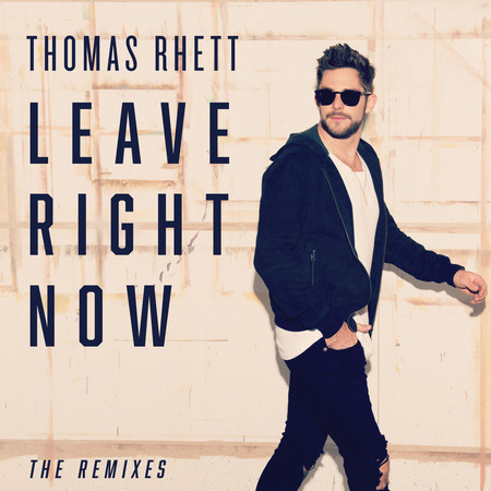 Leave Right Now (Radio Edit)