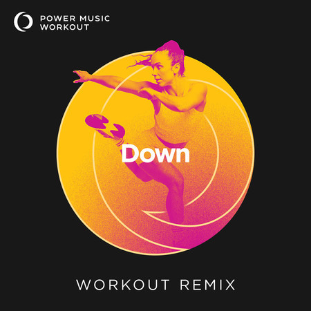 Down (Workout Remix 128 BPM)