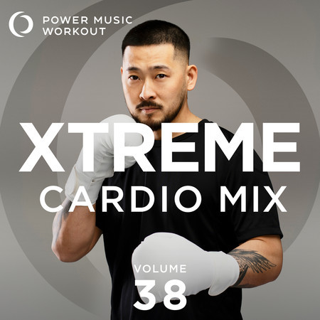 Xtreme Cardio Mix 38 (Non-Stop Workout Mix 140-150 BPM)