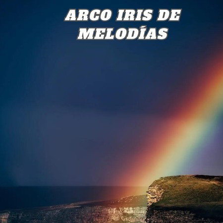 Arco Iris de Melodías