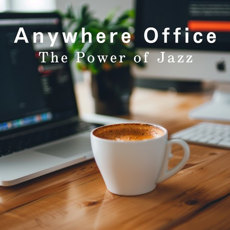 Anywhere Office: The Power of Jazz
