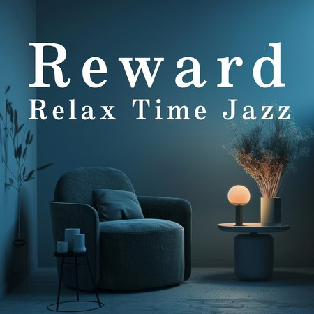 Reward Relax Time Jazz