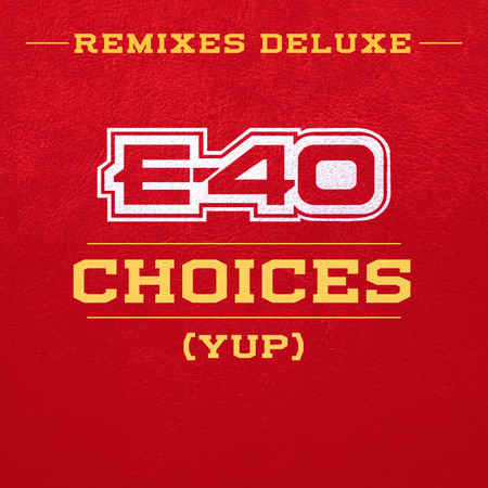Choices (Yup) (Remix)