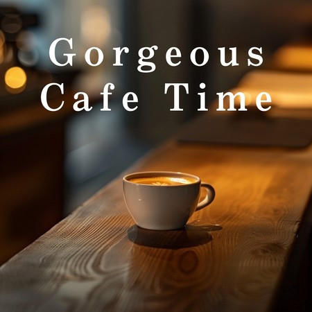 Gorgeous Cafe Time