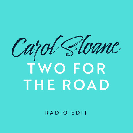 Two For The Road (Radio Edit)