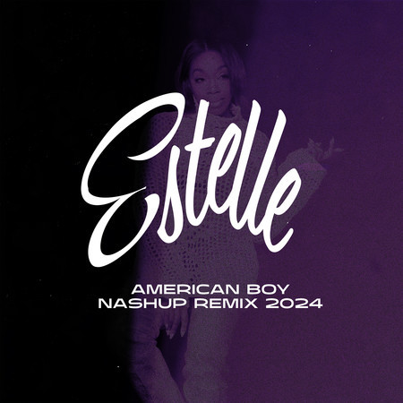 American Boy (NASHUP Remix 2024 - Radio Edit)