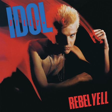 Rebel Yell (Session Take/Remastered 1999)