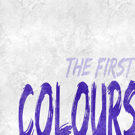 Colours: The First