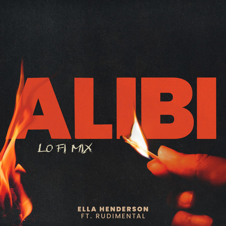 Alibi (feat. Rudimental) [Low Fi Mix]