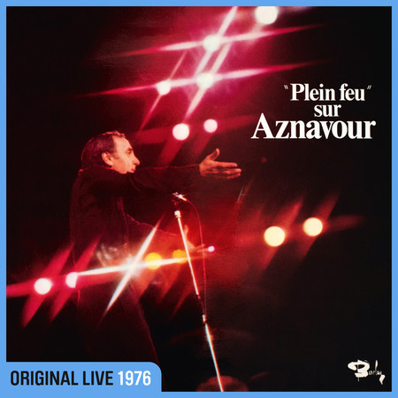 Plein feu sur Aznavour (Live à l'Olympia / 1976)