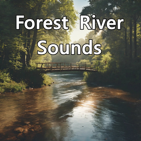 Forest River Sounds