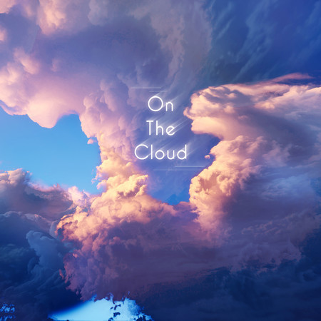 On The Cloud