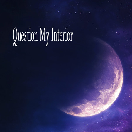 Question My Interior