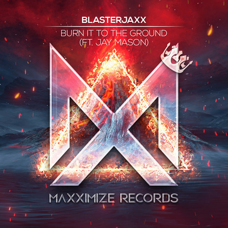 Burn It To The Ground (feat. Jay Mason) (Extended Mix)