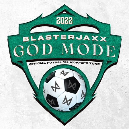 God Mode (Official Futsal ’22 Kick-Off Tune) (Extended Mix)