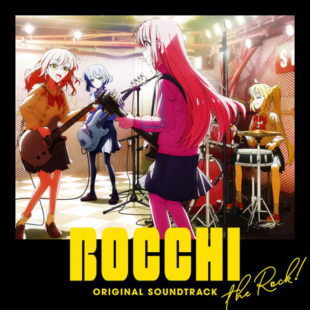 TV Animation "BOCCHI THE ROCK!" Original Soundtrack