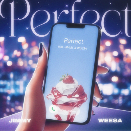 Perfect feat. JIMMY & WEESA