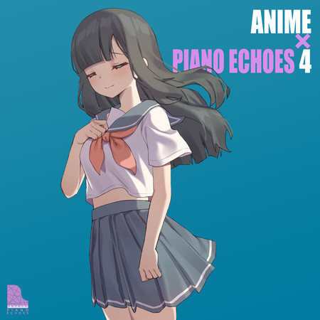 ANIME×PIANO ECHOES 4