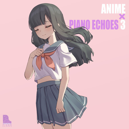 ANIME×PIANO ECHOES 3