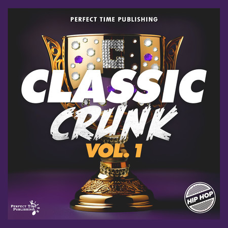 Classic Crunk Vol. 1