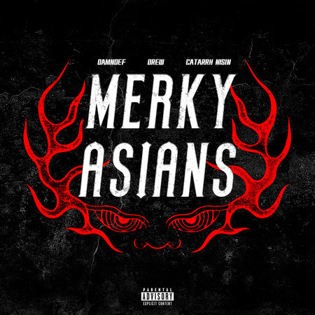 Merky Asian (feat. Damndef & Catarrh Nisin)