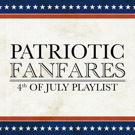 Patriotic Fanfares