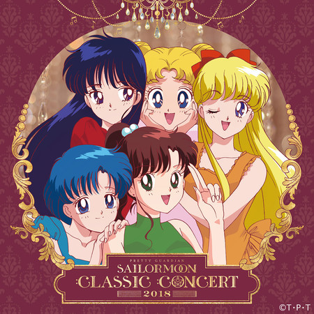 Pretty Guardian Sailor Moon 25th Anniversary Classic Concert ALBUM 2018 (Live)
