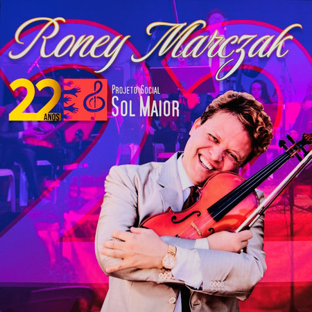 Maestro Roney Marczak - 22 Anos do Projeto Sol Maior