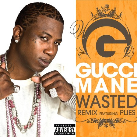 Wasted (feat. Plies) [Remix]