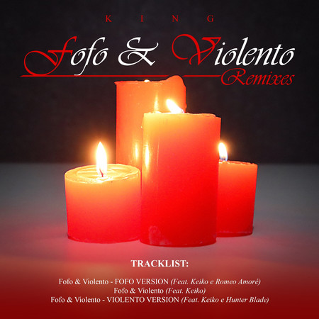 Fofo & Violento (Remixes)