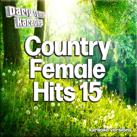 Country Female Hits 15 (Karaoke Versions)