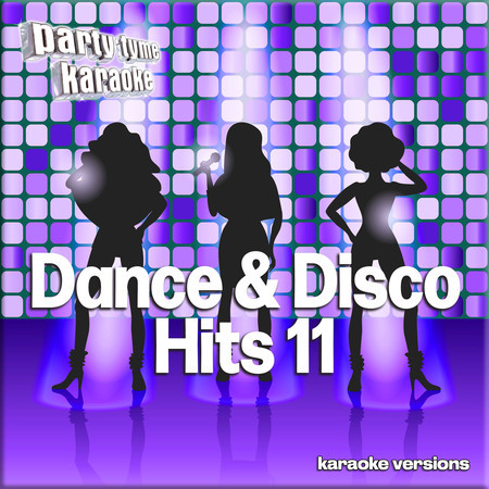 Dance & Disco Hits 11 (Karaoke Versions)