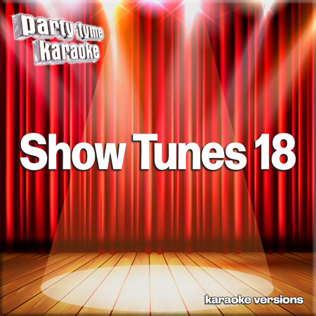 Show Tunes 18 (Karaoke Versions)