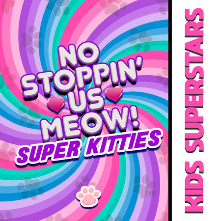 No Stoppin' Us Meow! Super Kitties Theme Song