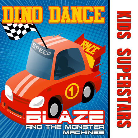 Dino Dance: Blaze and The Monster Machines