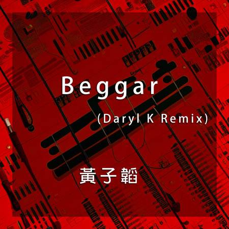 Beggar (Daryl K Remix)