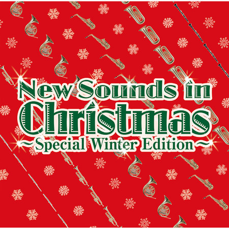 New Sounds In Christmas -Special Winter Edition-