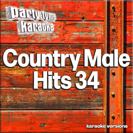 Country Male Hits 34 (Karaoke Versions)