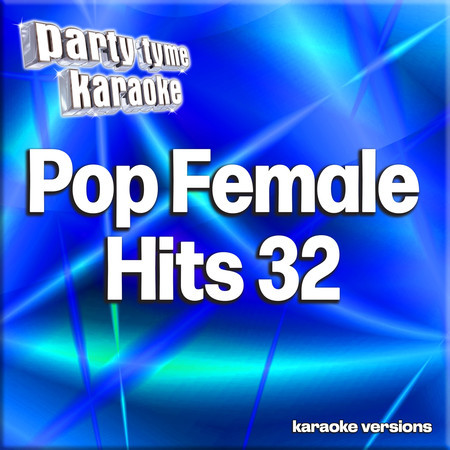 Pop Female Hits 32 (Karaoke Versions)