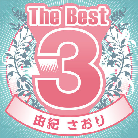 The Best 3 Saori Yuki