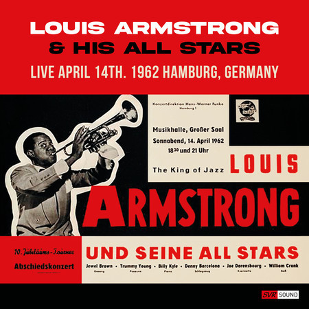 Louis Armstrong & His All Stars Live at Musikhalle April 14th 1962 - Hamburg (Restauración 2024)